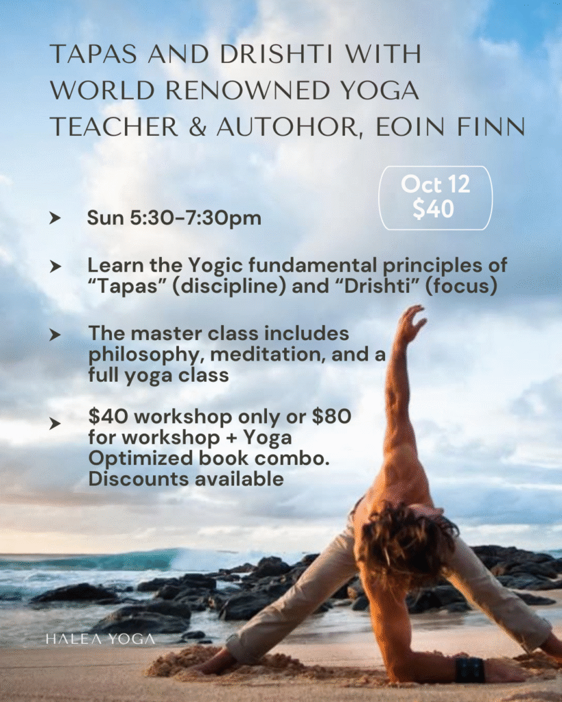 Tapas and Drishti with World Renowned Eoin Finn