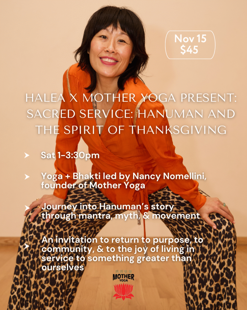 Flyer for Halea & Mother Yoga Present: SACRED SERVICE: Hanuman & the Spirit of Thanksgiving